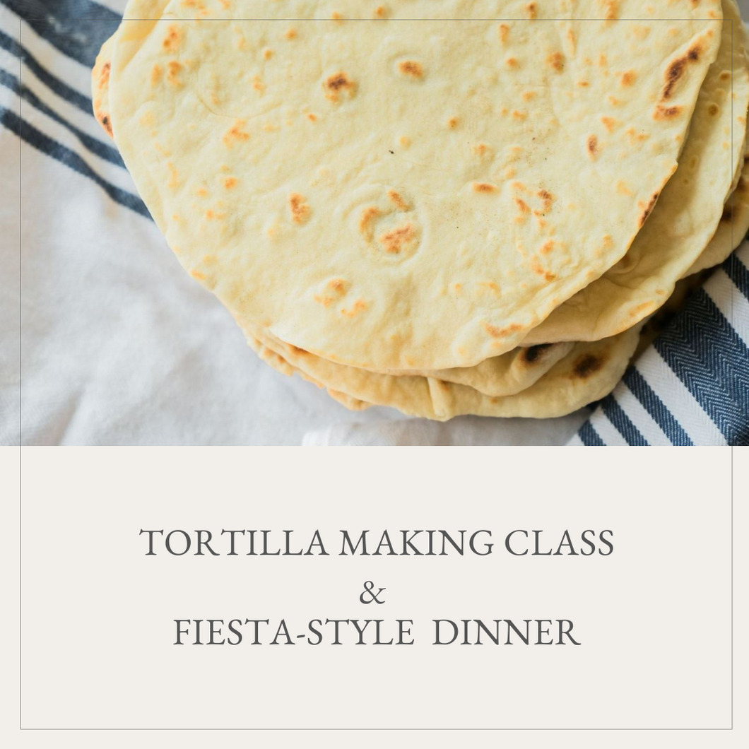 Tortilla Making Class - September 17th